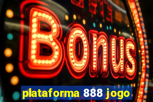 plataforma 888 jogo